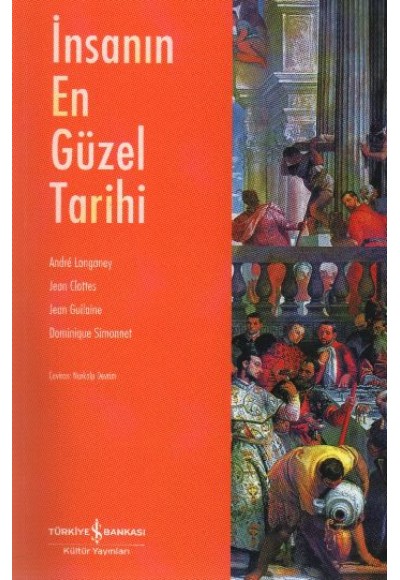 İnsanın En Güzel Tarihi