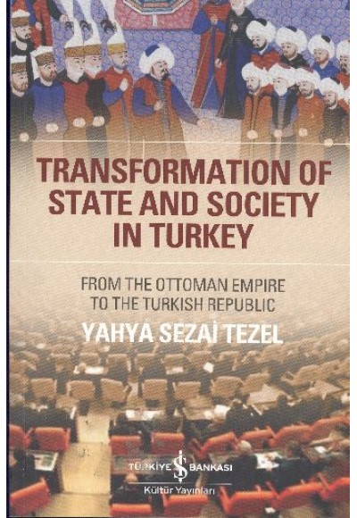 Transformation Of State And Society in Turkey