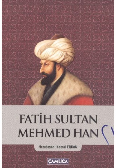 Fatih Sultan Mehmed Han