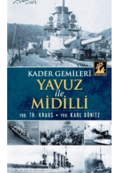 Yavuz ve Midilli  Kader Gemileri