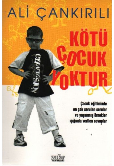 Kötü Çocuk Yoktur