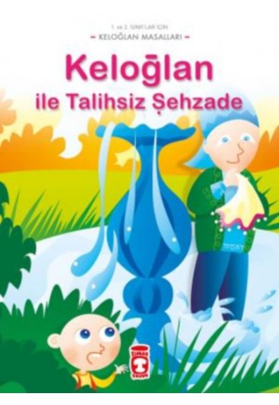 Keloğlan Masalları - Keloğlan İle Talihsiz Şehzade