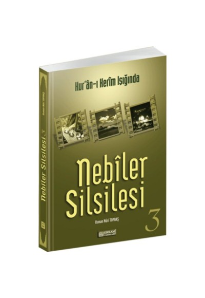 Kur'an-ı Kerim Işığında - Nebiler Silsilesi 3