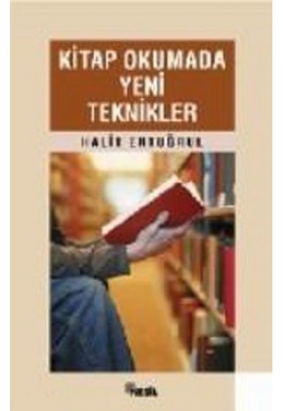 Kitap Okumada Yeni Teknikler: Başarılı Bir Hayat İçin