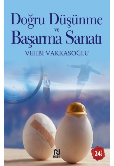 Doğru Düşünme ve Başarma Sanatı