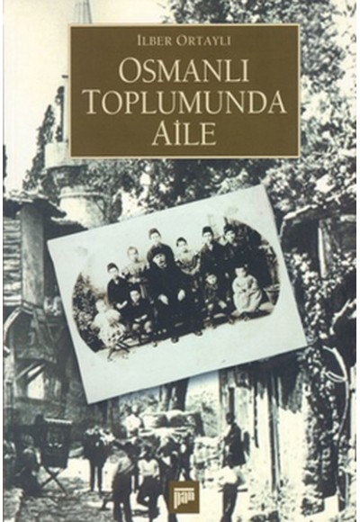 Osmanlı Toplumunda Aile