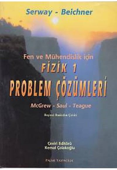 Palme Serway.Beichner Fen ve Mühendislik İçin Fizik 1 - Problem Çözümleri