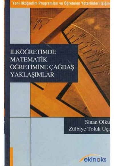 İlköğretimde Matematik Öğretimine Çağdaş Yaklaşımlar